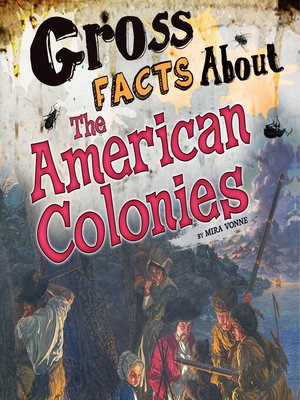 cover image of Gross Facts About the American Colonies